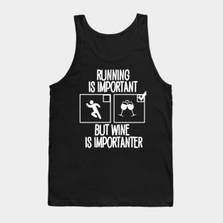 Running is important but Wine is importanter Tank Top